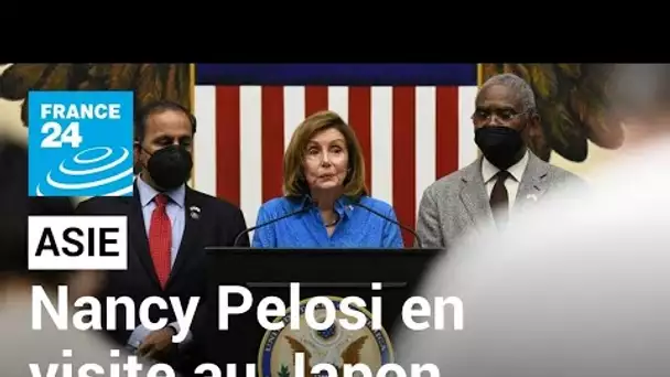 Selon Nancy Pelosi, les États-Unis "ne permettront pas" à la Chine d'isoler Taïwan • FRANCE 24