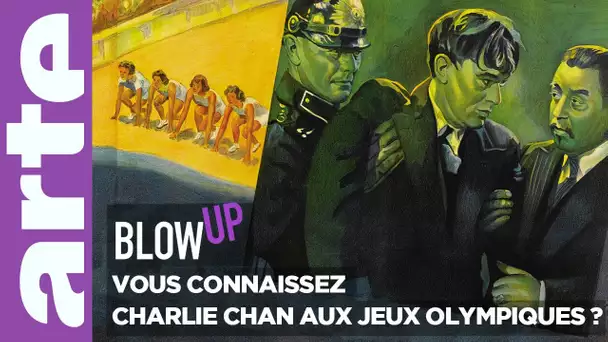 Vous connaissez "Charlie Chan aux Jeux Olympiques" ? - Blow Up - ARTE