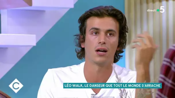 Léo Walk, le danseur que tout le monde s’arrache - C à Vous - 09/09/2020