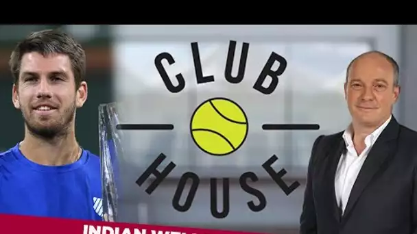 🎾 Club House : On fait le bilan d'Indian Wells