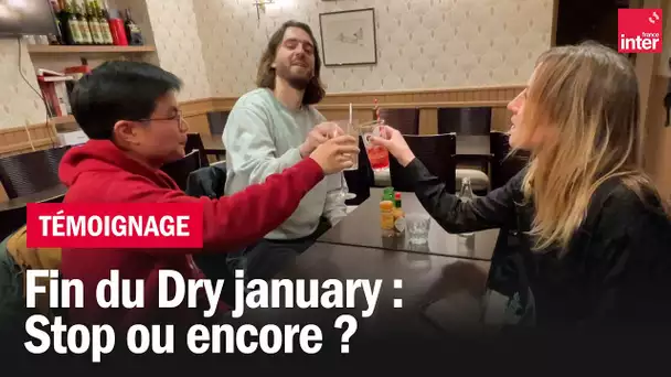 Fin du Dry January : stop ou encore ?