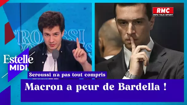 Vincent Seroussi : Macron a peur de Bardella !