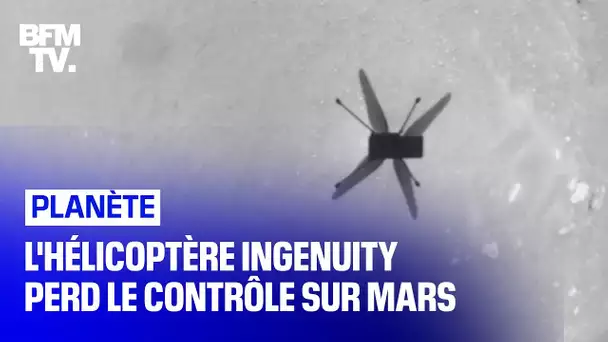 L'hélicoptère Ingenuity perd le contrôle lors de son sixième vol sur Mars