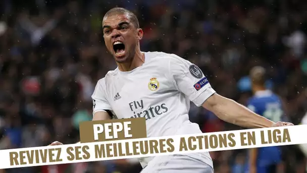 Liga - Revivez les meilleures actions de Pepe avec le Real Madrid