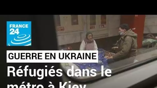 Guerre en Ukraine : des personnes âgées trouvent refuge dans le métro à Kiev • FRANCE 24