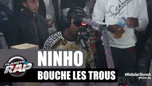 Ninho - Bouche les trous #PlanèteRap