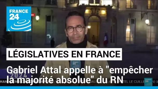 Gabriel Attal dénonce le "projet funeste" du RN et appelle à "empêcher une majorité absolue"