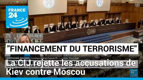 "Financement du terrorisme": la CIJ rejette les accusations de Kiev portées contre Moscou