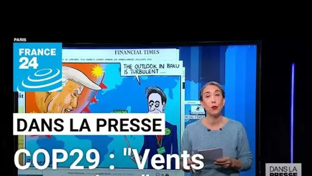 COP 29: "Un sommet sous les pires auspices" • FRANCE 24