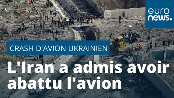 Les excuses de l'Iran après le crash de l'avion ukrainien