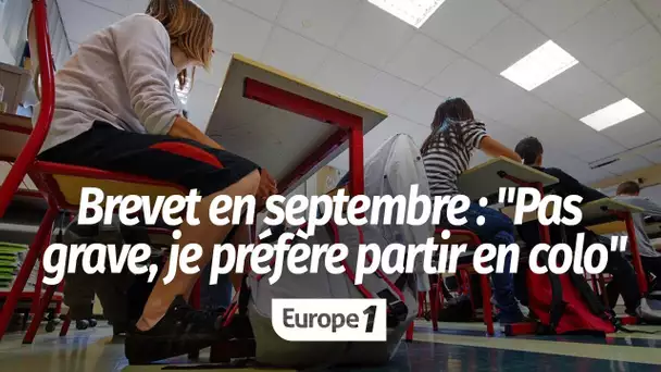 Session de septembre pour le brevet : "Ce n'est pas très grave, je préfère partir en colo"