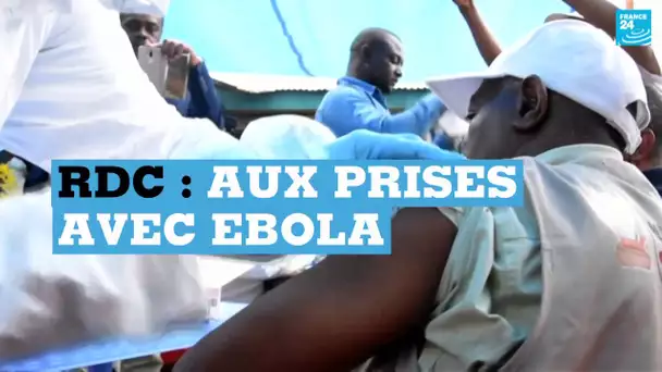 La RDC aux prises avec Ebola