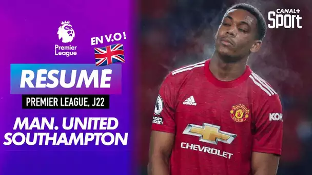 Le résumé de Manchester United / Southampton en VO