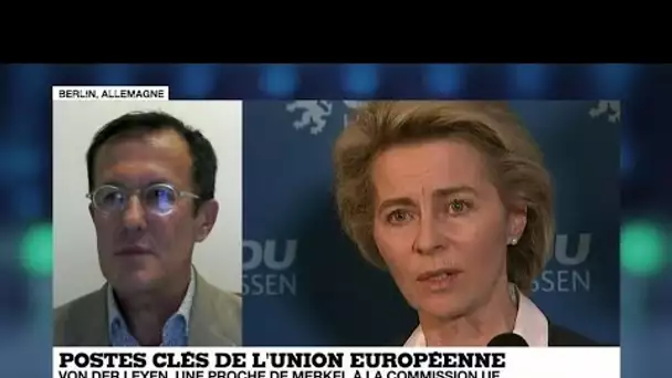 Postes clés de l'Union européenne : une proche d'Angela Merkel à la Commision de l'UE