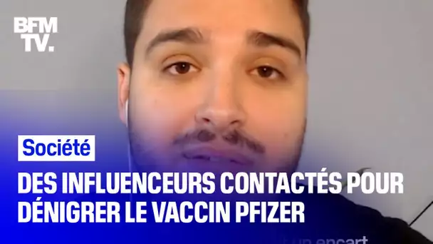 Un influenceur raconte comment il a été contacté pour faire la mauvaise publicité du vaccin Pfizer