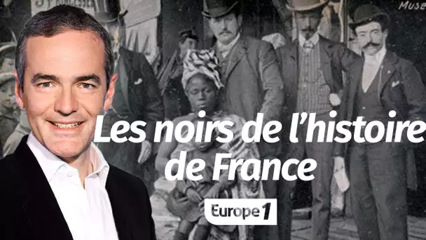 Au cœur de l'Histoire: Les noirs de l'histoire de France (Franck Ferrand)