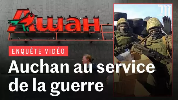 Comment Auchan contribue à la guerre de Poutine en Ukraine (ENQUÊTE)