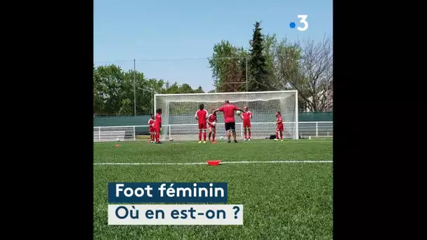 Le football féminin s&#039;est-il définitivement démocratisé ? On fait le point...