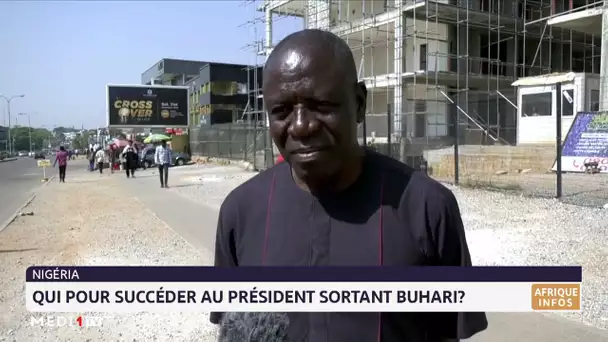 Nigeria : Qui pour succéder au président sortant Buhari?