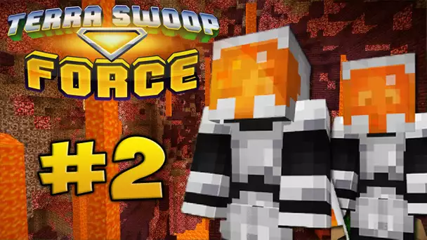 IL FAIT EXPLOSER LA TERRE ! | Terra Swoop Force avec Newtiteuf #2