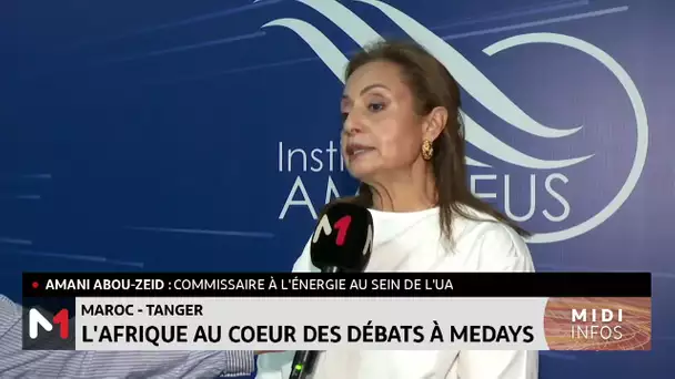 MEDays 2023 : l´Afrique au cœur des débats. Le point avec Amani Abou-Zeid