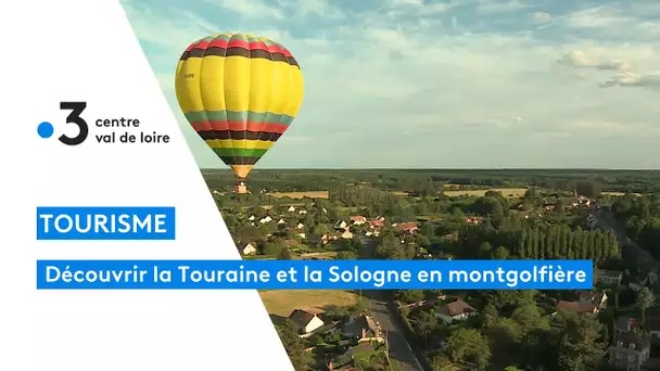 Survoler la Touraine et la Sologne en montgolfière