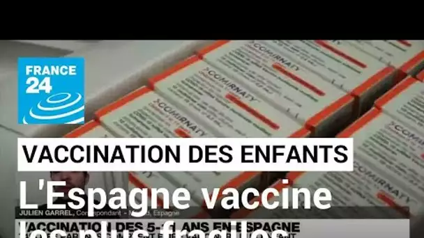 Espagne : début de la vaccination des 5-11 ans les plus fragiles • FRANCE 24