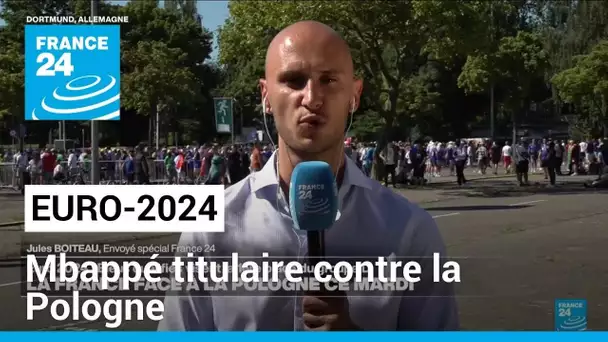 Euro-2024 : Kylian Mbappé titulaire contre la Pologne • FRANCE 24