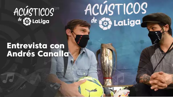 Entrevista a Andrés Canalla en los Acústicos de LaLiga