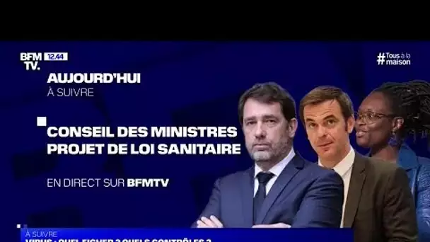 EN DIRECT - Projet de loi sanitaire: suivez le point presse du gouvernement à l'issue du conseil ...