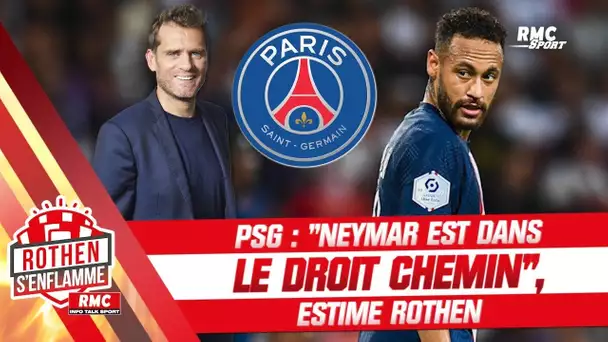 PSG : "Neymar on l'a critiqué, mais là il est dans le droit chemin" estime Rothen