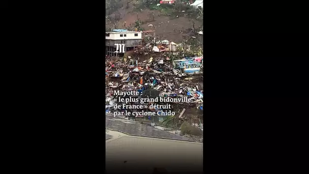 A Mayotte, le bidonville de Kawéni, « le plus grand de France », complètement détruit par le cyclone