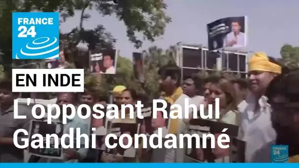 L'opposant Rahul Gandhi condamné en Inde : 2 ans de prison pour diffamation envers le nom "Modi"