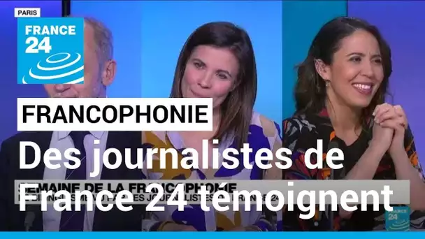 Semaine de la francophonie : le bilinguisme vu par les journalistes de France 24 • FRANCE 24