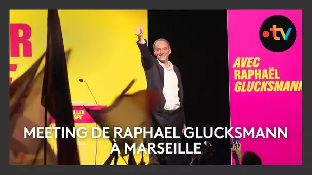 Elections européennes : meeting de Raphaël Glucksmann à Marseille