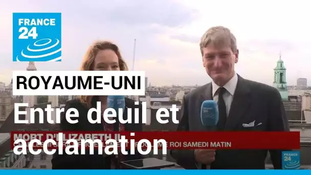 Royaume-Uni : entre deuil et acclamation au nouveau roi au lendemain du décès d'Elizabeth II