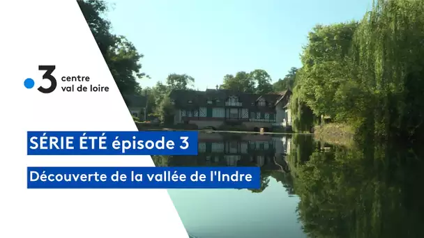 Un été au fil de l'eau : l'Indre