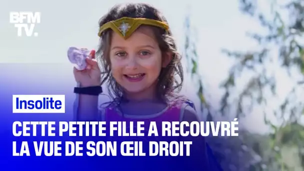 Comment cette petite fille de 5 ans a recouvré la vue de son œil droit