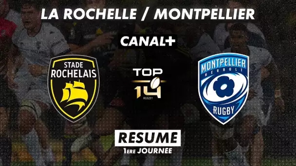 Le résumé de La Rochelle / Montpellier - TOP 14 - 1ère journée