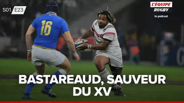 Bastareaud, nouveau sauveur du XV