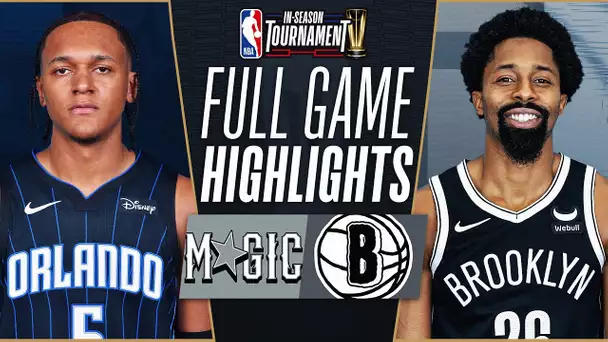 MAGIC at NETS | NBA IN-SEASON TOURNAMENT 🏆 | FULL GAME HIGHLIGHTS | November 14, 2023