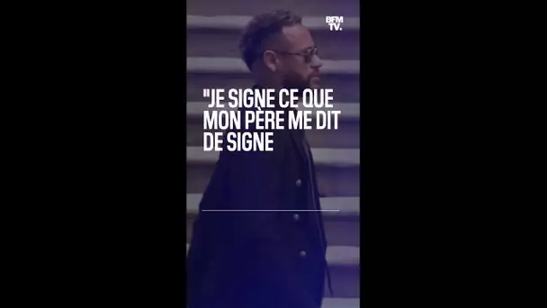 "Je signe ce que mon père me dit de signer": au tribunal de Barcelone, Neymar nie toute corruption