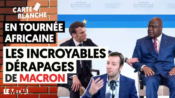 EN TOURNÉE AFRICAINE : LES INCROYABLES DÉRAPAGES DE MACRON