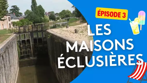 Les maisons éclusières du canal d'Orléans - Épisode 3/4