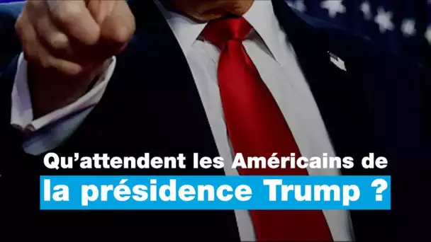 Qu'attendent les Américains de la présidence Trump ? • FRANCE 24