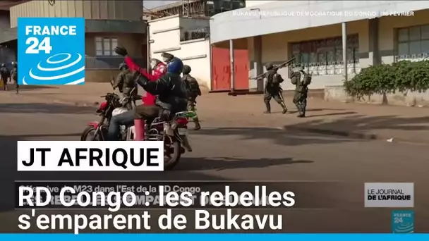 Offensive du M23 dans l'est De la RD Congo, les rebelles s'emparent de Bukavu • FRANCE 24