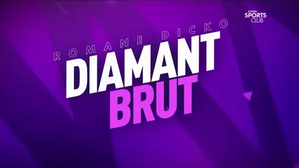 Romane Dicko : Diamant Brut