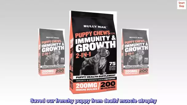 Bully Max 2-in-1 Puppy Chews for Immunity and Growth - for All Dog Breeds - Contains 14 Organic