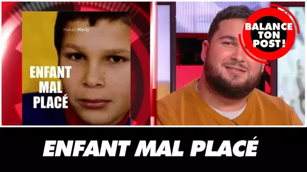 Le témoignage de Hakan Marty, enfant battu, placé en famille d'accueil