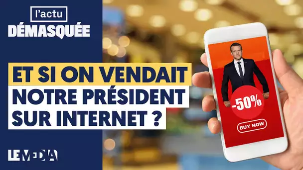 ET SI ON VENDAIT NOTRE PRÉSIDENT À L'ÉTRANGER ?